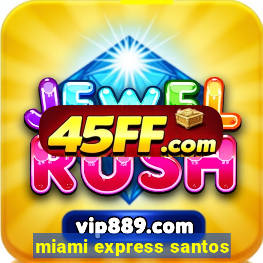 miami express santos